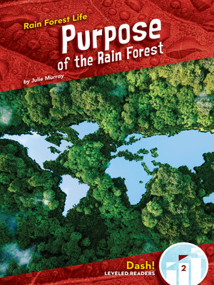 cover image of Purpose of the Rain Forest